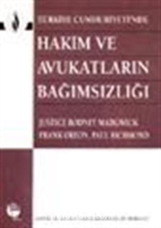 Türkiye Cumhuriyeti'nde Hakim ve Avukatların Bağımsızlığı