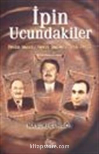 İpin Ucundakiler / Nesim Malki, Cavit Çağlar, Erol Evcil