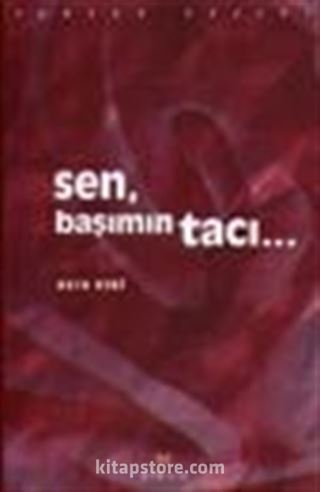 Sen Başımın Tacı