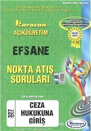 AÖF Ceza Hukukuna Giriş Ehsane Nokta Atış Soruları (Kod:327)