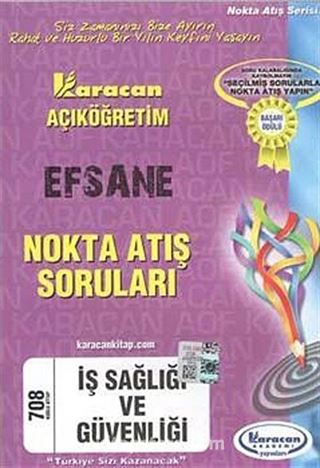 AÖF İş Sağlığı ve Güvenliği Efsane Nokta Atış Soruları (Kod:708)