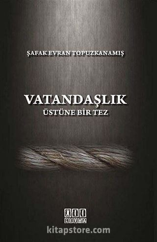 Vatandaşlık Üstüne Bir Tez