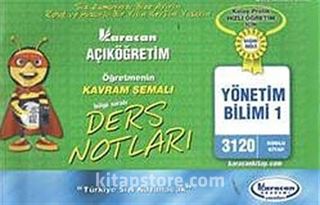 AÖF Yönetim Bilimi -1 Öğretmenin Kavram Şemalı Ders Notları (Kod:3120)