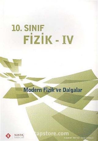 10. Sınıf Fizik -IV / Modern Fizik ve Dalgalar