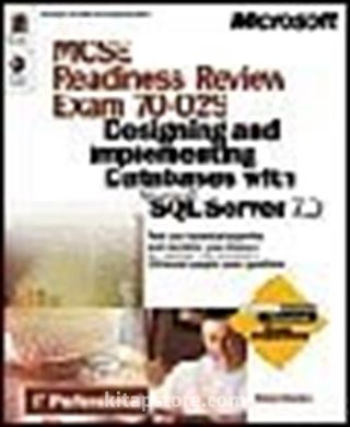 MCSE Readiness Review Exam 70-029: Designing and Implementing Databases with Micr. SQL Server 7