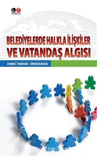 Belediyelerde Halkla İlişkiler ve Vatandaş Algısı