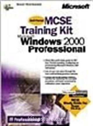 MCSE Training Kit: Microsoft Windows 2000 Professional