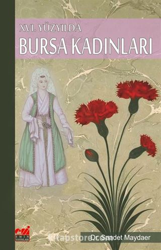 XVI.Yüzyılda Bursa Kadınları