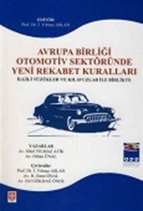 Avrupa Birliği Otomotiv Sektöründe Yeni Rekabet Kuralları