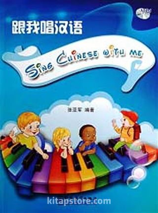 Sing Chinese with Me +MP4 CD (Çocuklar için Şarkılarla Çince)