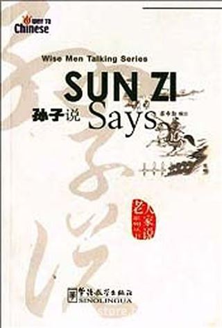 Sun Zi Says (Wise Men Talking Series) Çince Okuma