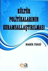 Kültür Politikalarının Kuramsallaştırılması