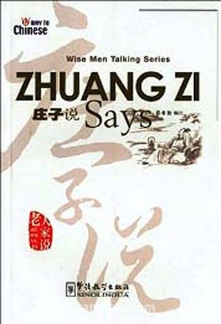 Zhuang Zi Says (Wise Men Talking Series) Çince Okuma