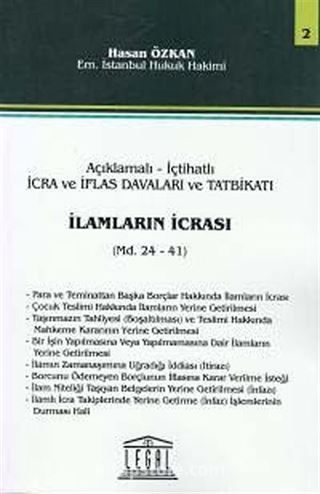 Açıklamalı İçtihatlı İcra Ve İflas Davaları Ve Tatbikatı, İlamların İcrası