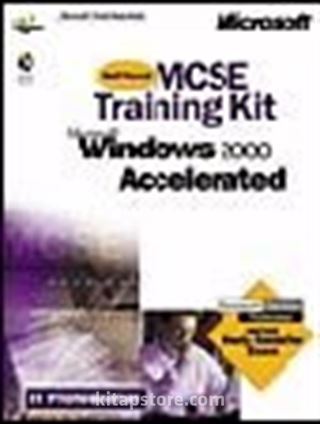 MCSE Training Kit: Microsoft Windows 2000 Accelerated