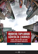 Modern Toplumun Güvenlik Çıkmazı