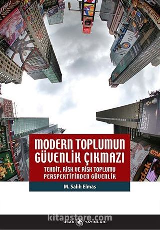 Modern Toplumun Güvenlik Çıkmazı