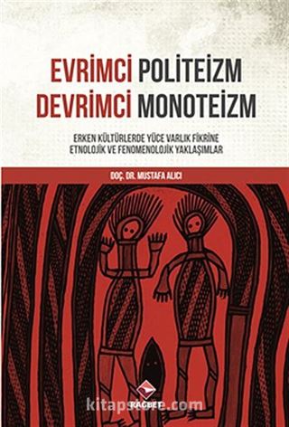 Evrimci Politeizm Devrimci Monoteizm