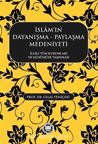 İslam'ın Dayanışma -Paylaşma Medeniyeti