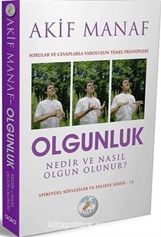 Olgunluk Nedir ve Nasıl Olgun Olunur?