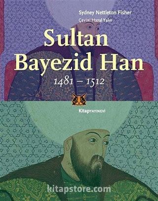 Sultan Bayezid Han (1481-1512)