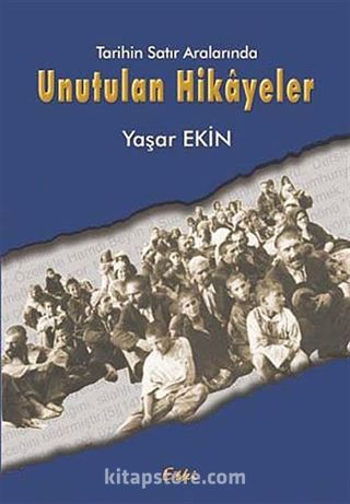 Tarihin Satır Aralarında Unutulan Hikayeler