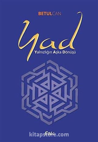 Yad (Yalnızlığın Aşka Dönüşü)