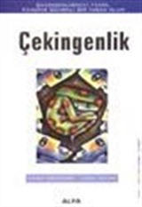 Çekingenlik/Çekingenliğinizini Yenin, Kendine Güvenli Bir İnsan Olun