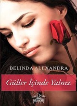 Güller İçinde Yalnız