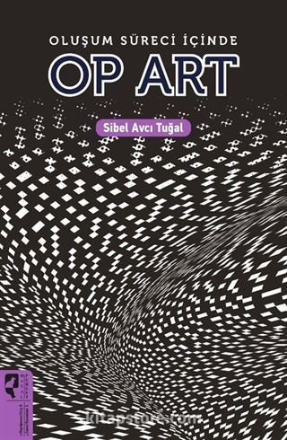 Oluşum Süreci İçinde Op Art