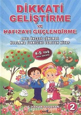 Dikkati Geliştirme ve Hafızayı Güçlendirme -2 (4-5 Yaş Okul Öncesi)