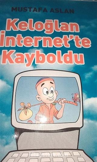 Keloğlan İnternet'te Kayboldu