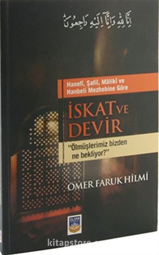 Hanefi Şafii, Maliki ve Hanbeli Mezhebine Göre İskat ve Devir