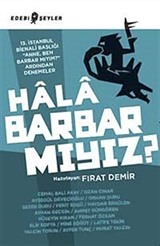 Hala Barbar mıyız?