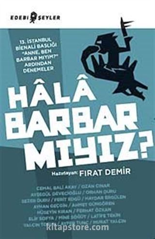 Hala Barbar mıyız?