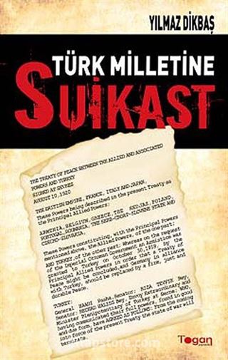 Türk Milletine Suikast