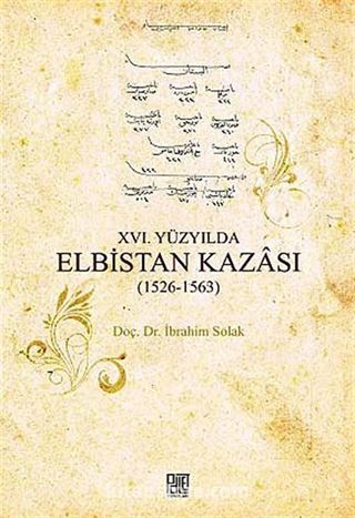 XVI. Yüzyılda Elbistan Kazası (1526-1653)