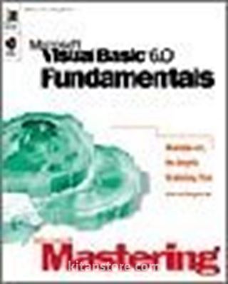 Microsoft Mastering: Microsoft Visual Basic 6.0 Fundamentals