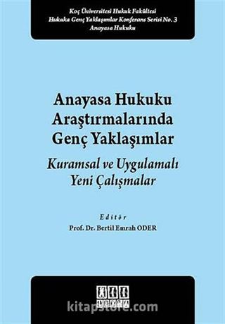 Anayasa Hukuku Araştırmalarında Genç Yaklaşımlar