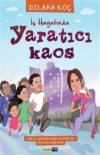 İş Hayatında Yaratıcı Kaos