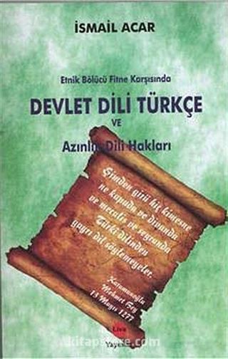 Etnik Bölücü Fitne Karşısında Devlet Dili Türkçe ve Azınlık Dili Hakları