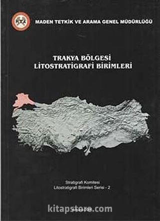 Trakya Bölgesi Litostratigrafi Birimleri