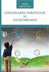 Çocuklarda Yaratıcılık ve Geliştirilmesi