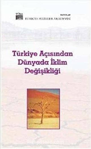 Türkiye Açısından Dünyada İklim Değişikliği