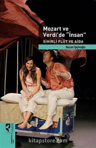 Mozart ve Verdi'de İnsan