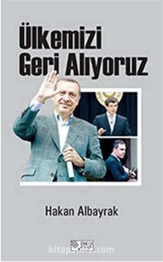 Ülkemizi Geri Alıyoruz