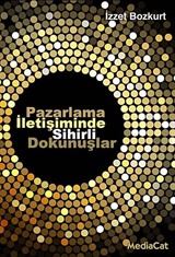 Pazarlama İletişiminde Sihirli Dokunuşlar