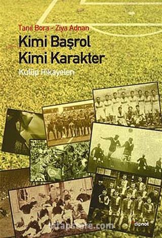 Kimi Başrol, Kimi Karakter