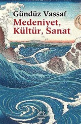 Medeniyet, Kültür, Sanat