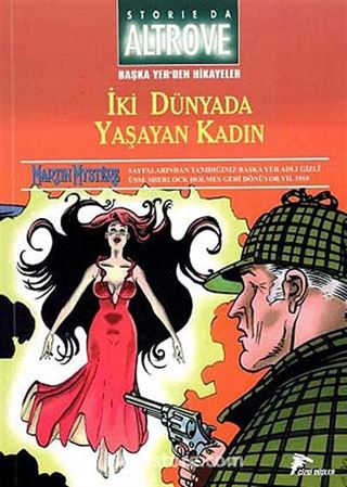 Storia da Altrove Başka Yer'den Hikayeler 3 / İki Dünyada Yaşayan Kadın-Amerika'nın Üstündeki Pençe